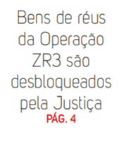 Justiça determina desbloqueio milionário de bens de réus da ZR3 - image 0